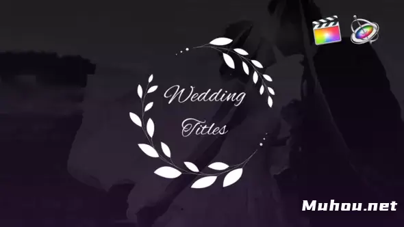 优雅的婚礼头衔文字Elegant Wedding Titles视频FCPX模板插图 优雅的婚礼头衔文字Elegant Wedding Titles视频FCPX模板插图