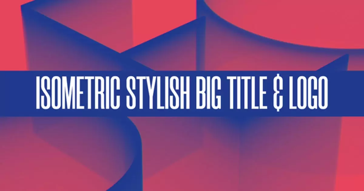 等距时尚大标题和标志AE模版Isometric Stylish Big Title & Logo