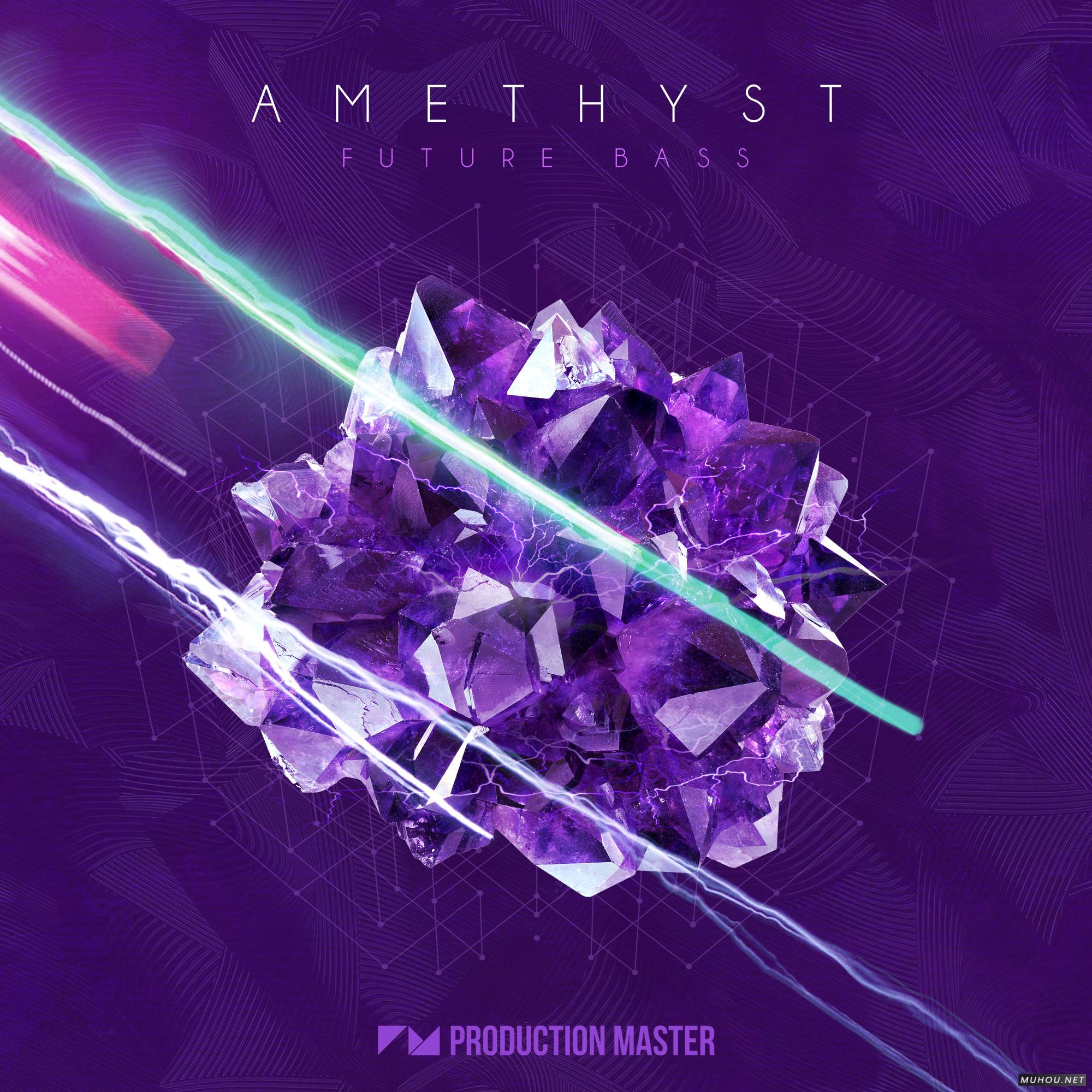 紫水晶：未来低音Production Master Amethyst Future Bass WAV-DECiBEL音色文件免费下载