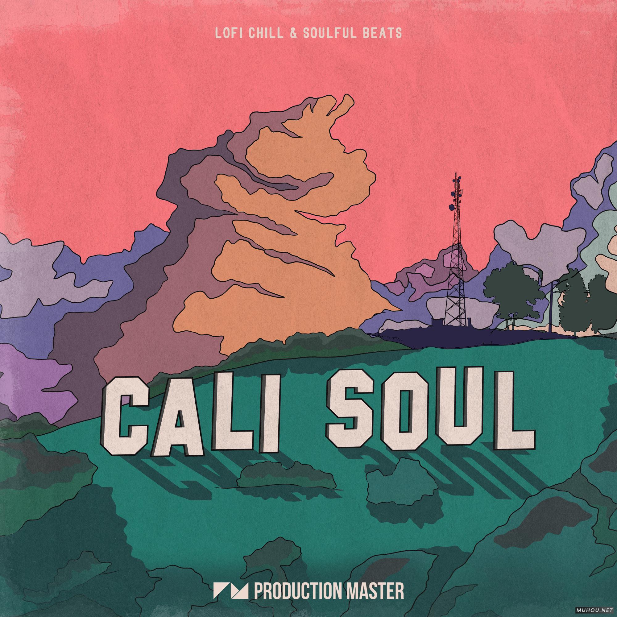 Hip Hop尘土飞扬音源Production Master Cali Soul Lofi Chill and Soulful Beats WAV-DECiBEL音色文件免费下载