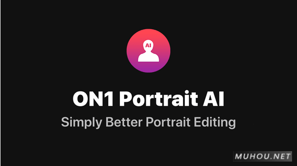 缩略图人像照片美容后期软件ON1 Portrait AI 2021 15.0.0.9581 软件破解版下载