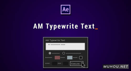AE脚本-打字机光标文字输入生成动画 AM Typewrite Text v1.0 Win/Mac破解版下载插图