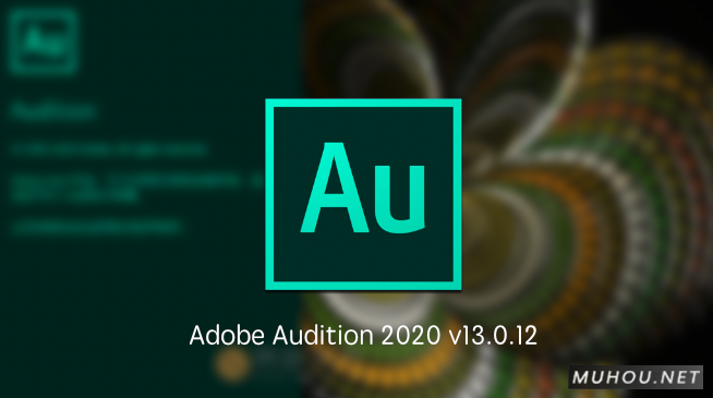 AU2020|Adobe Audition 2020 v13.0.12简体中文破解版下载 (MAC音乐制作软件) 支持Silicon M1