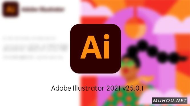 缩略图AI2021|Adobe Illustrator 2021 v25.0.1简体中文破解版下载 (MAC矢量图设计软件) 支持Silicon M1
