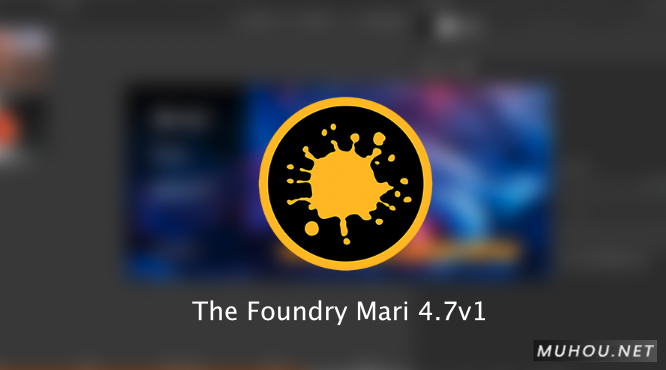 The Foundry Mari 4.7v1破解版下载 (MAC三维纹理贴图软件) 支持Silicon M1
