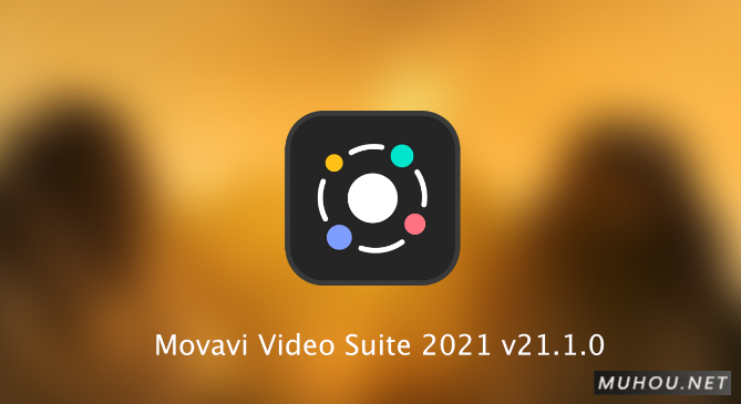 Movavi Video Suite 2021 v21.1.0破解版下载 (MAC视频剪辑软件)插图