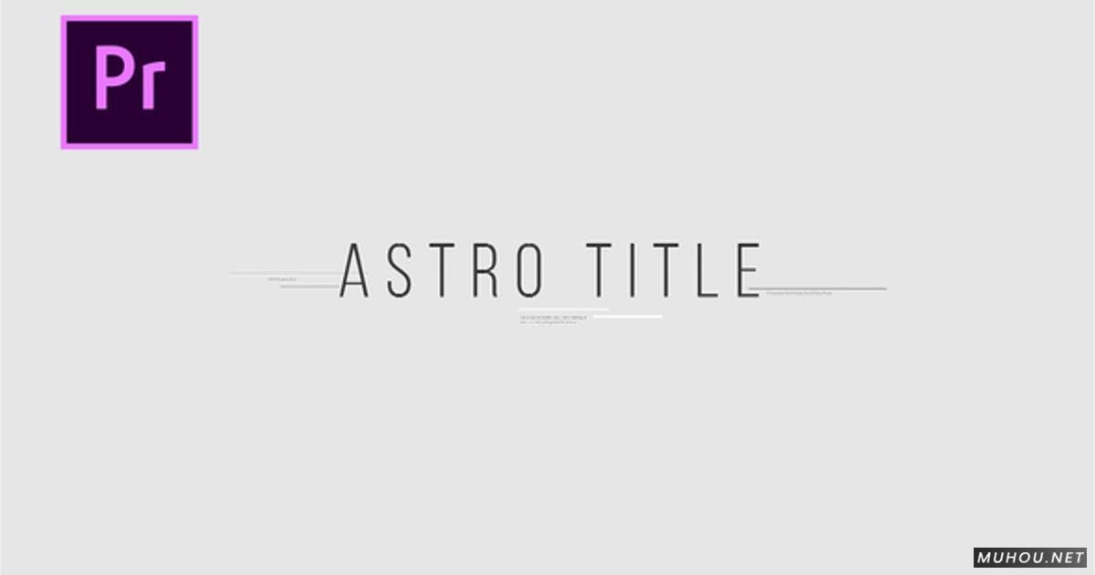 Astro标题运动简约动画文字PR视频模板