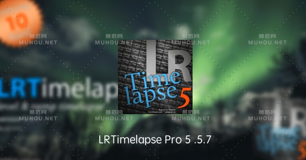 缩略图LRTimelapse Pro 5.5.7 破解版下载 (MAC专业延迟摄影渲染工具) 支持Silicon M1