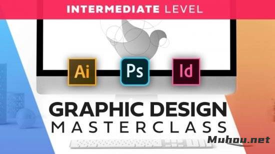 Photoshop平面设计大师班学习课程视频教程（英文）Graphic Design Masterclass Intermediate: The NEXT Level插图