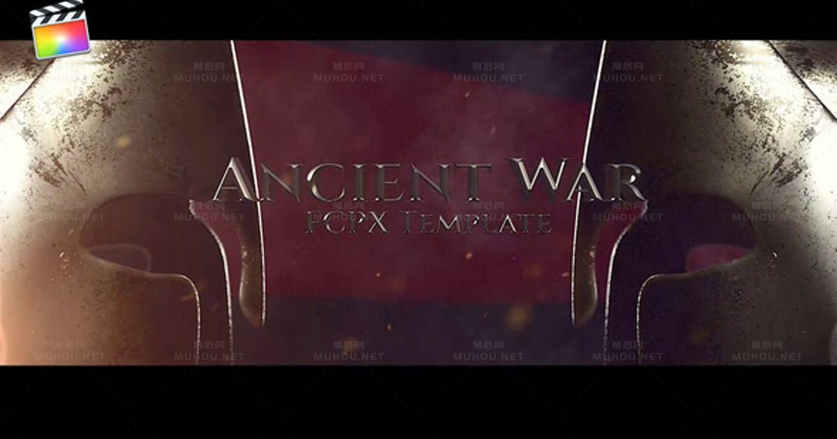 古代战争冷兵器时代Ancient War视频FCPX模板