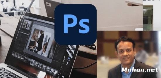 Photoshop 初学者基础知识工具使用技巧视频教程（英文）Adobe Photoshop for Beginners with 15 Short Projects – 2021