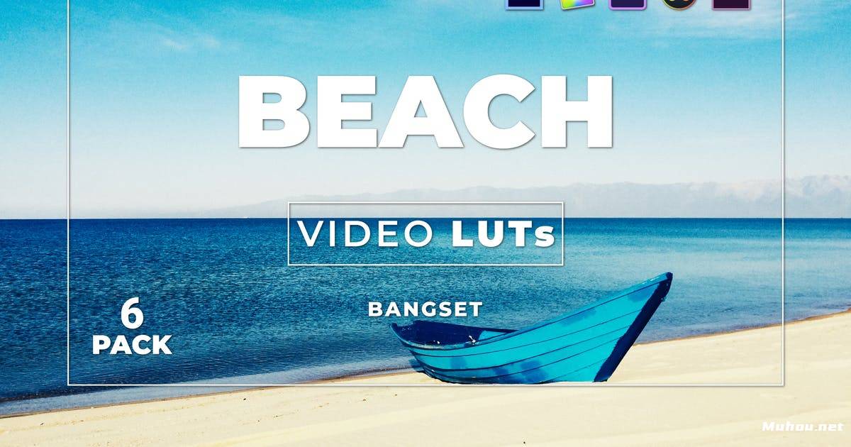 Luts视频预设-邦塞特海滩视频调色滤镜LUTsBangset Beach Pack 6 Video LUTs插图