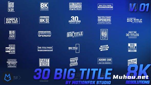 30个专业文本文字标题字幕条排版设计动画AE视频模板素材 Big Title Animation