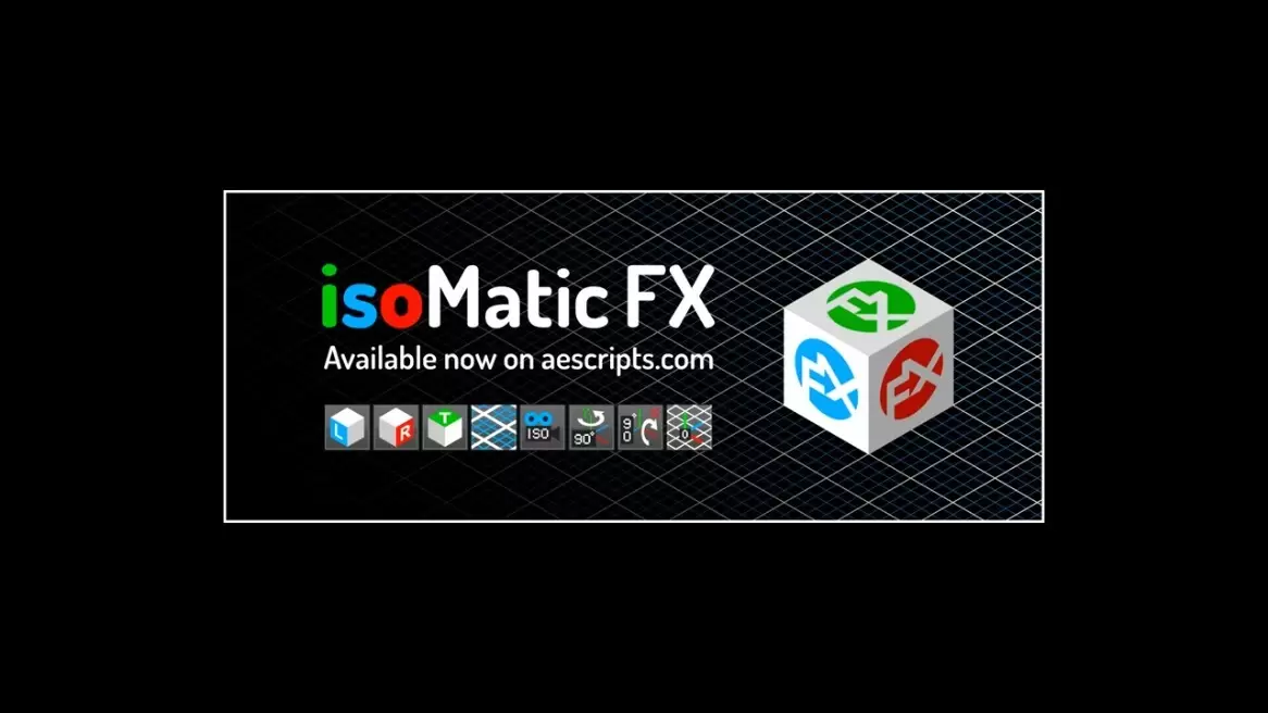 AE脚本-IsoMatic FX(AE快速三维透视效果) v1.6 英文版