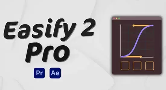 缩略图AE/PR脚本-关键帧缓入缓出曲线运动MG动画插件 Easify 2 Pro V2.5.0