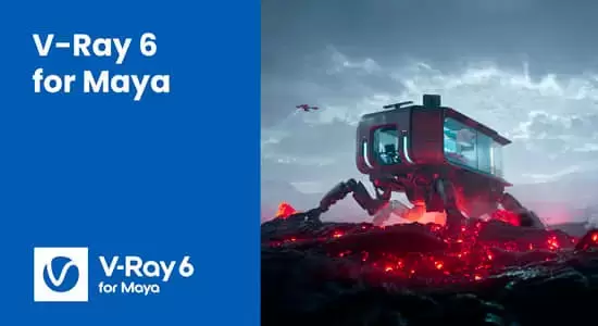 Maya VRay高级渲染器 V-Ray V6.20.02 Win For Maya 2020-2025