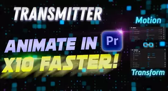 缩略图PR脚本-快速制作图层变换运动效果 Transmitter v1.2.0 for Premiere Pro