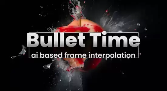 AE插件-人工智能子弹时间插帧流畅慢动作特效 Bullet Time v1.1.2 Win