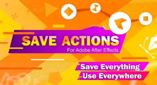 AE脚本-图层属性存储应用工具 Save Actions v1.4