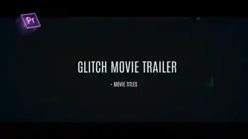 Glitch风格电影预告片 Premiere Pro项目模板